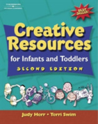 Creative Resources for Infants and Toddlers : By Judy Herr, Terri Swim (Creative Resources for Infants and Toddlers) （2ND）