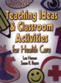 Teaching Ideas and Classroom Activities for Health Care