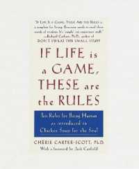 If Life Is a Game, These Are the Rules : Ten Rules for Being Human as Introduced in Chicken Soup for the Soul
