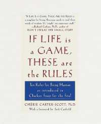 If Life Is a Game, These Are the Rules : Ten Rules for Being Human as Introduced in Chicken Soup for the Soul