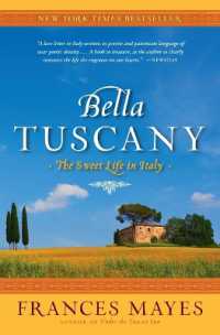 Bella Tuscany : The Sweet Life in Italy