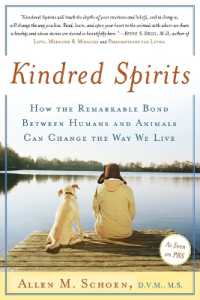 Kindred Spirits : How the Remarkable Bond between Humans and Animals Can Change the Way we Live