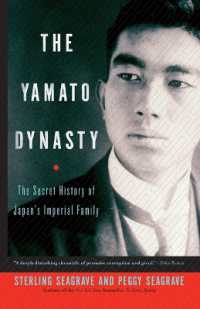 The Yamato Dynasty : The Secret History of Japan's Imperial Family