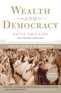 Wealth and Democracy : A Political History of the American Rich