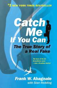 Catch Me If You Can : The True Story of a Real Fake
