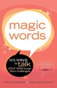 Magic Words : 101 Ways to Talk Your Way through Life's Challenges