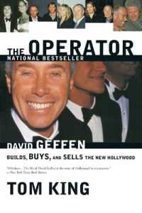 The Operator : David Geffen Builds, Buys, and Sells the New Hollywood