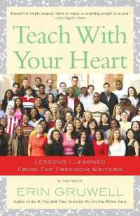 Teach with Your Heart : Lessons I Learned from the Freedom Writers