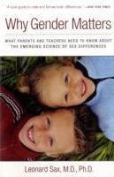 Why Gender Matters : What Parents and Teachers Need to Know about the Emerging Science of Sex Differences （1ST）
