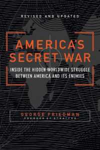 America's Secret War : Inside the Hidden Worldwide Struggle between the United States and Its Enemies