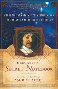 Descartes' Secret Notebook: A True Tale of Mathematics, Mysticism, and the Quest to Understand the Universe