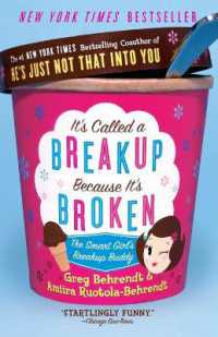 It's Called a Breakup Because It's Broken : The Smart Girl's Break-Up Buddy