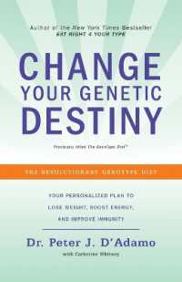 Change Your Genetic Destiny: The Revolutionary Genotype Diet