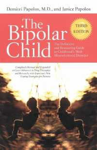 The Bipolar Child (Third Edition) : The Definitive and Reassuring Guide to Childhood's Most Misunderstood Disorder