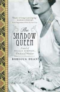 The Shadow Queen : A Novel of Wallis Simpson， Duchess of Windsor