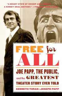 Free for All: Joe Papp, the Public, and the Greatest Theater Story Every Told