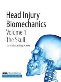 Head Injury Biomechanics, Volume 1-- the Skull
