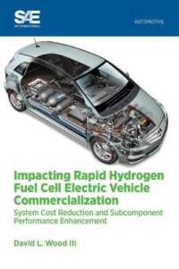 Impacting Rapid Hydrogen Fuel Cell Electric Vehicle Commercialization : System Cost Reduction and Subcomponent Performance Enhancement