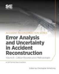 Collision Reconstruction Methodologies Volume 8 : Error Analysis and Uncertainty in Accident Reconstruction