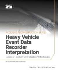 Collision Reconstruction Methodologies Volume 12 : Heavy Vehicle Event Data Recorder Interpretation
