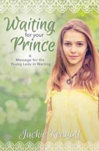 Waiting for Your Prince : A Message for the Young Lady in Waiting