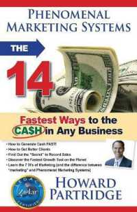 Phenomenal Marketing Systems : The 14 Fastest Ways to the Ca$h in Any Business (Phenomenal Life Series)