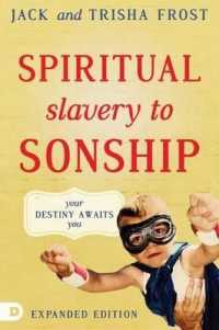 Spiritual Slavery to Sonship Expanded Edition （Expanded）