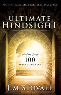 The Ultimate Hindsight : Wisdom from 100 Super Achievers
