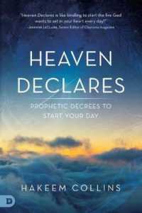 Heaven Declares : Prophetic Decrees to Start Your Day