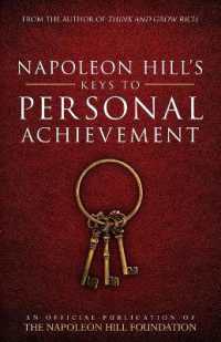 Napoleon Hill's Keys to Personal Achievement : An Official Publication of the Napoleon Hill Foundation® (Official Publication of the Napoleon Hill Foundation)