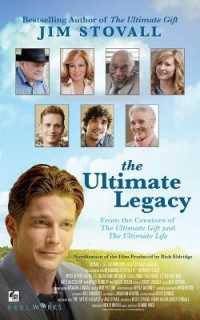 The Ultimate Legacy : From the Creators of the Ultimate Gift and the Ultimate Life