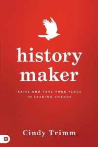 History Maker : Arise and Take Your Place in Leading Change