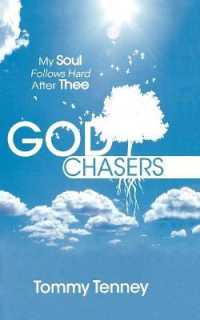 The God Chasers : My Soul Follows Hard after Thee （Reprint）
