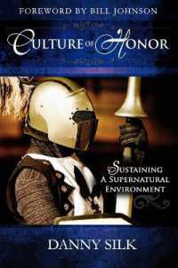 Culture of Honor : Sustaining a Supernatural Environment