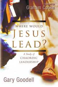 Where Would Jesus Lead? : A Study of Chaordic Leadership