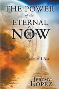 Power of the Eternal Now : Living in the Realm of I Am