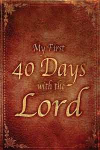 My First 40 Days with the Lord
