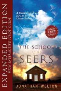 The School of Seers Expanded Edition : A Practical Guide on How to See in the Unseen Realm