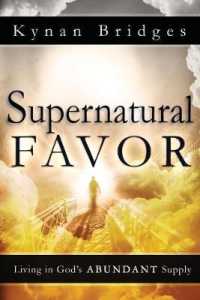 Supernatural Favor : Living in God's Abundant Supply