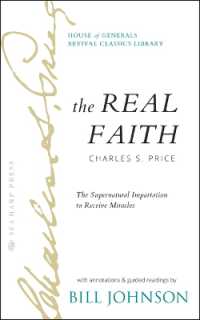 The Real Faith with Annotations and Guided Readings by Bill Johnson : The Supernatural Impartation to Receive Miracles: House of Generals Revival Classics Library