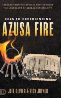 Keys to Experiencing Azusa Fire: Lessons from the Revival that Changed the Landscape of Global Christianity