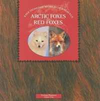 Arctic Foxes and Red Foxes (Dominie World of Animals)