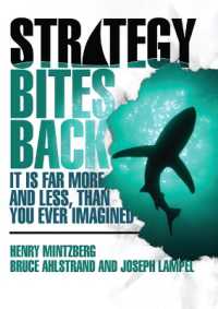 Strategy Bites Back : It Is Far More, and Less, than You Ever Imagined (paperback)