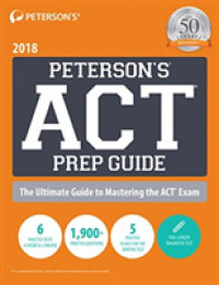 Peterson's ACT Prep Guide 2018 : The Ultimate Guide to Mastering the Act (Peterson's Act Prep Guide) （3TH）