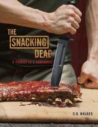 The Snacking Dead : A Parody in a Cookbook