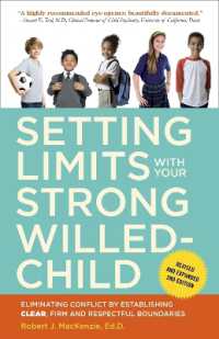 Setting Limits with Your Strong-Willed Child, Revised and Expanded 2nd Edition : Eliminating Conflict by Establishing CLEAR, Firm, and Respectful Boundaries