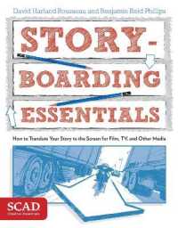 Storyboarding Essentials : SCAD Creative Essentials (How to Translate Your Story to the Screen for Film, TV, and Other Media)