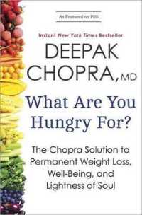 What Are You Hungry For? : The Chopra Solution to Permanent Weight Loss, Well-Being, and Lightness of Soul