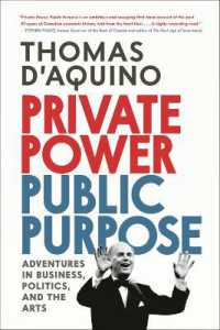 Private Power, Public Purpose : Adventures in Business, Politics, and the Arts