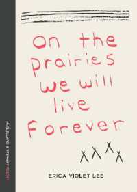 On the Prairies We Will Live Forever : Poems